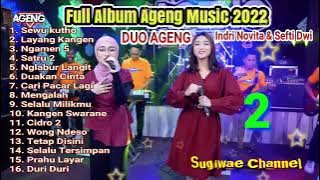 Full Album Ageng Music 2022 Feat Duo Ageng (Indri Novita & Sefti Dwi) - Sewu Kutho