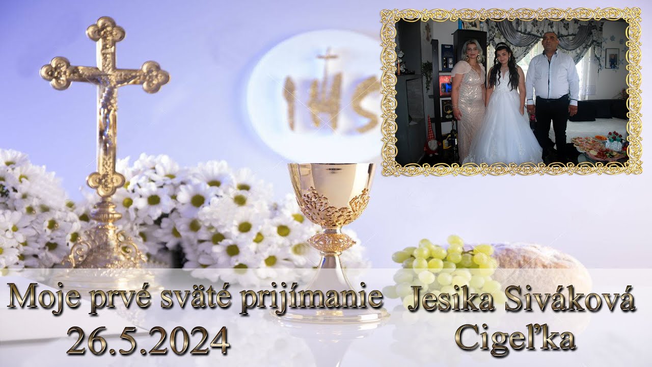 🎬🎥 Prvé Sväté prijímanie Jesika Siváková 26.5.2024 Cigeľka (komplet) 🎬🎥