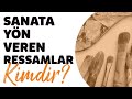 Sanata Yön Veren Ressamlar Kimdir | Biyografi Belgeselleri | Hayat Hikayesi