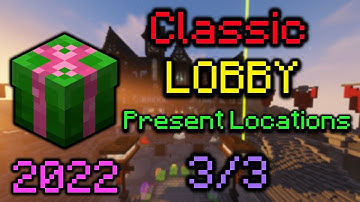 (2022) ALL PRESENT LOCATIONS IN CLASSIC LOBBY [3/3] (Hypixel Classic Lobby Quest)