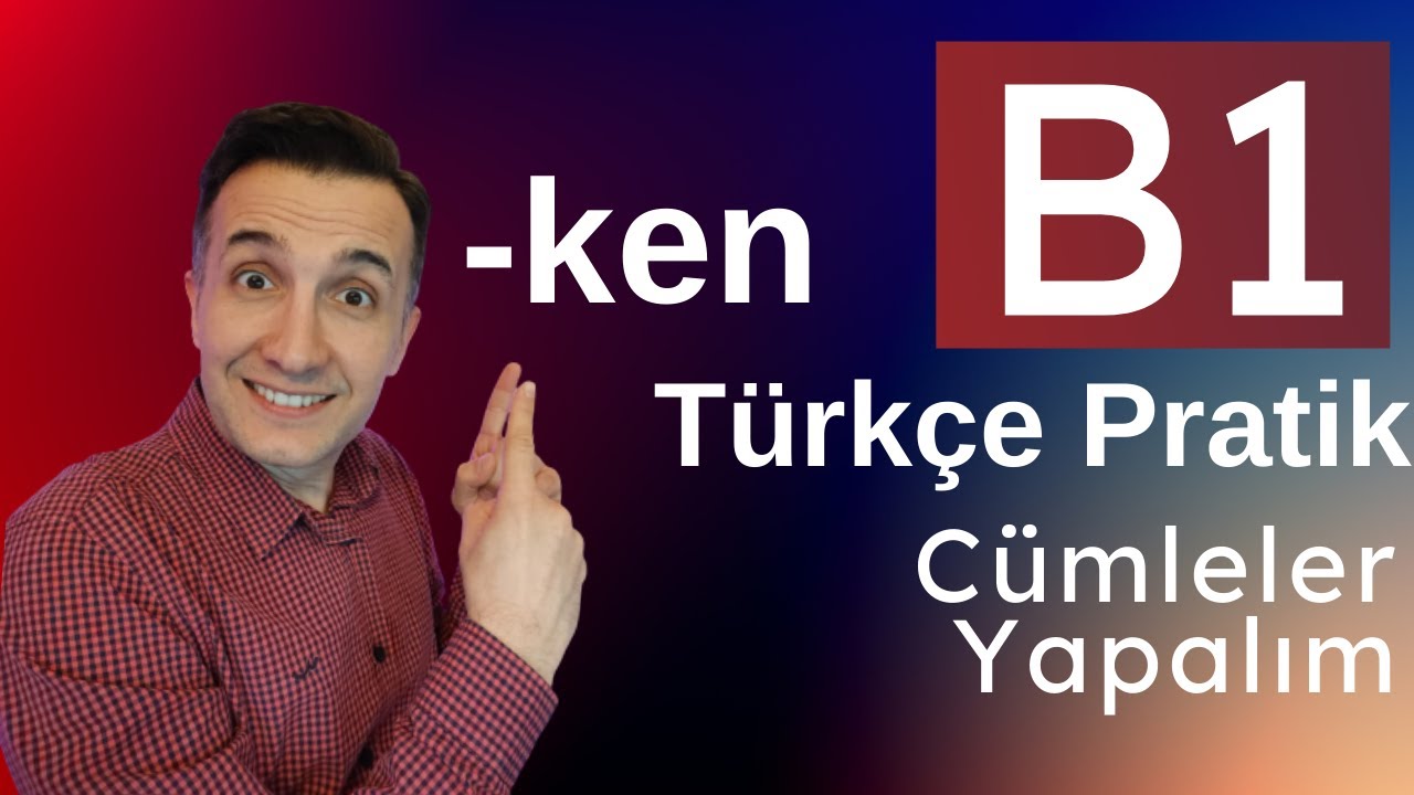 B1 Türkçe Pratik | 