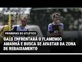 O ATLÉTICO RECEBE AMANHÃ O FLAMENGO EM CASA, DE OLHO NA VITÓRIA PARA MELHORAR SUA SITUAÇÃO NA TABELA