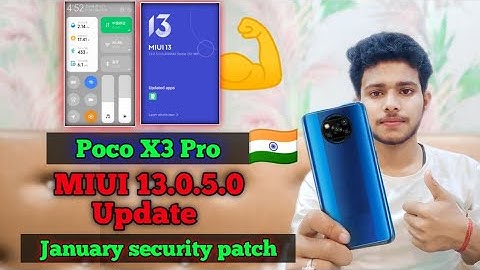 Poco X3 Pro MIUI 13.0.5.0 Update | Poco X3 Pro Miui 13.0.5.0 Update Features & Bug Problem Fix
