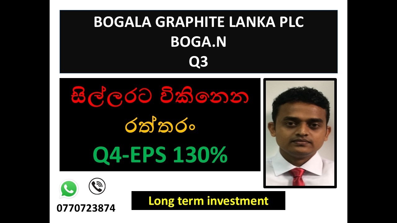 BOGALA GRAPHITE LANKA PLC (BOGA.N)- Q3 - Company analysis with data ...