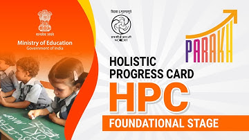 Understanding the Holistic Progress Card (HPC) at the Foundational Stage | PARAKH, NCERT