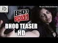 Bhoo Telugu Movie Trailer