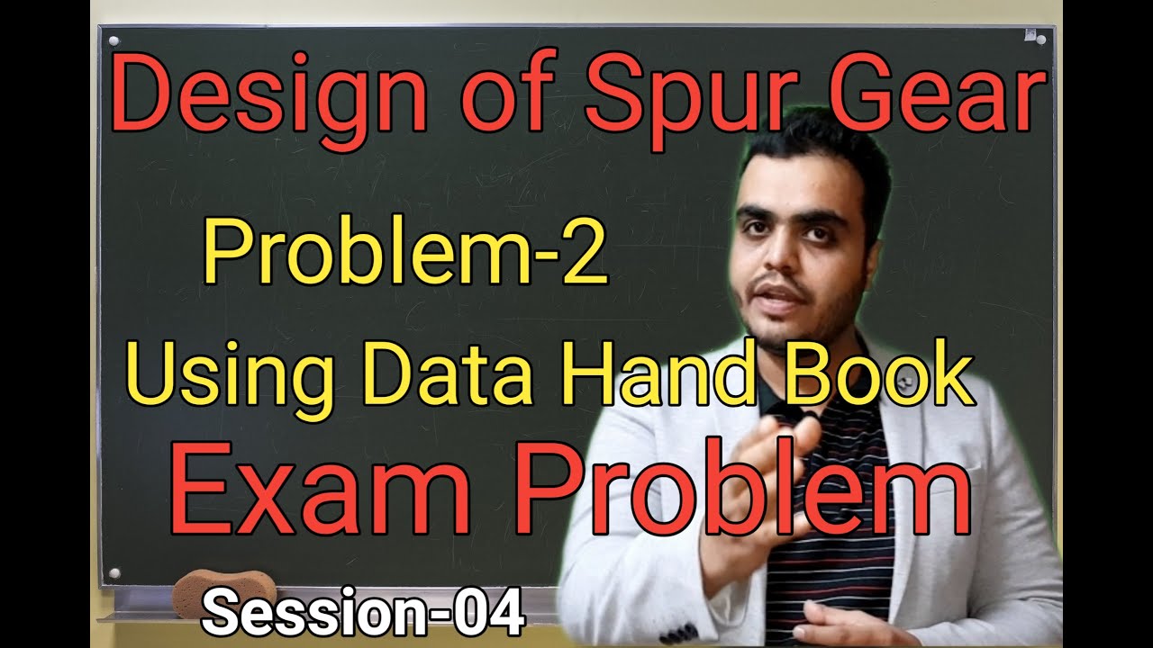 Design of Spur Gear Problem2 Using Data Hand Book Examination