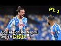 Goal e azioni del Napoli Serie A 2020/21 (girone d'andata)