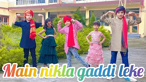 Main Nikla Gaddi leke || GADAR 2 || Kids dance choreography  #bollywood #gadar2 #youtube