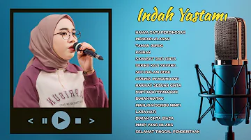 INDAH YASTAMI | HANYA SATU PERSINGGAHAN | MENCARI ALASAN | FULL ALBUM AKUSTIK TERBARU 2024