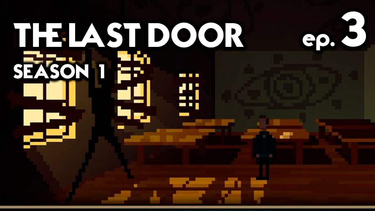 The Last Door Season 1 Chapter 3 Pc Walkthrough Ep 3 Youtube