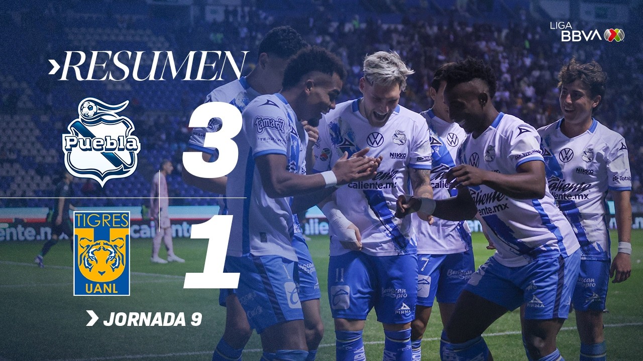 PUEBLA 3-1 TIGRES | El Pueblota dominó al Tigre en el Cuauhtémoc | J9 Con México C26