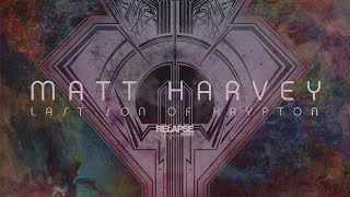 MATT HARVEY - Last Son of Krypton [Full Album Stream]