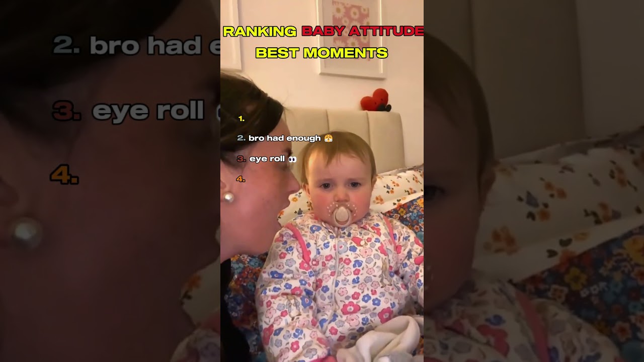 Ranking best baby attitude moments