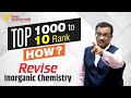 Want to get in top 10 air in iitjee advanced  smsir revisionstrategy inorganic chemistry