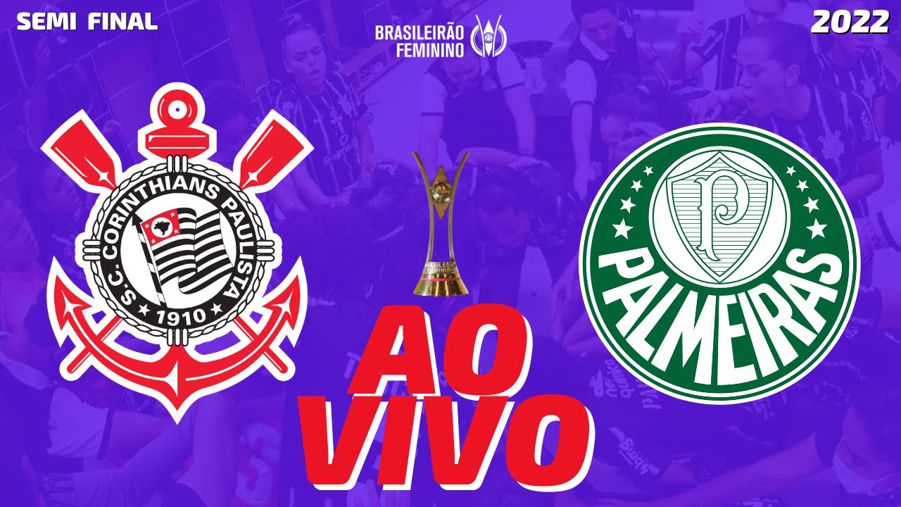 Palmeiras x Corinthians ao vivo! Saiba onde assistir ao Dérbi pela  semifinal do Brasileirão Feminino