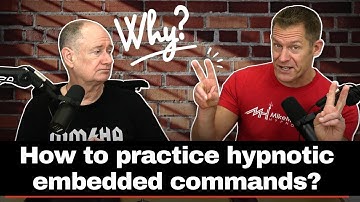 Conversational Hypnosis - How To Practice Hypnotic Embedded Commands