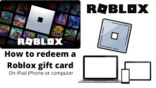 How to redeem a Roblox gift card on ipad iphone and computer