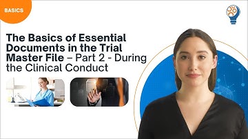 Dasar-Dasar Dokumen Penting dalam File Induk Uji Coba – Bagian 2 - Selama Pelaksanaan Klinis