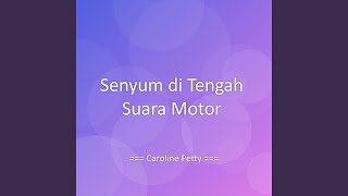 Senyum Di Tengah Suara Motor