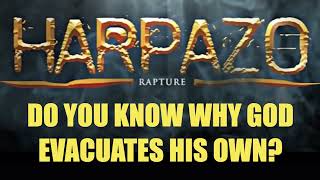 HARPADZO RAPTURE--DO YOU KNOW WHY GOD EVACUATES HIS OWN CHILDREN FROM THE EARTH? by DTBM 25,180 views 4 days ago 33 minutes