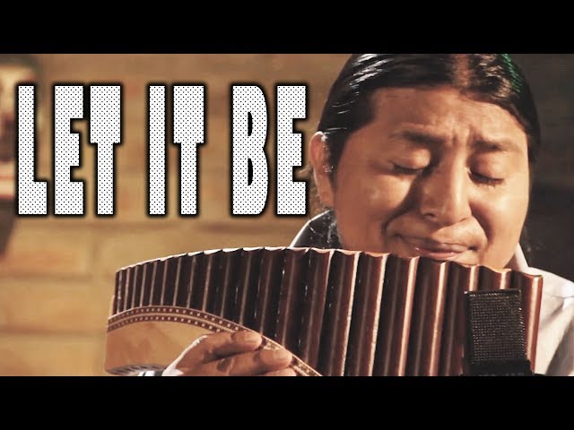 LET IT BE PAN FLUTE  versión THE ANDES class=