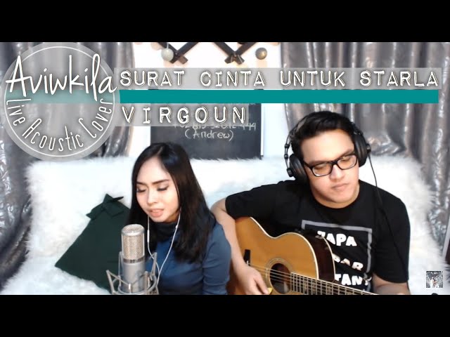 Virgoun - Surat Cinta Untuk Starla (Aviwkila Cover) class=