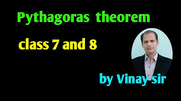 Pythagoras Theorem || Class 7 and 8 maths || what is pythagoras theorem || use pythagras theorem