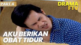 I Gave My Husband Sleeping Pills  Ftv  Part 4