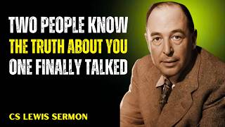 💥 THEY CRACKED! Two People Know the Truth About You…And One Finally Broke Silence | C.S. Lewis 2026