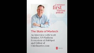 The State of Martech: An Interview with Scott Brinker, VP Platform Ecosystem at HubSpot and Chief...