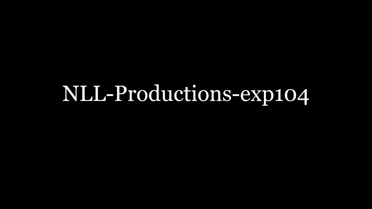 NLL Productions exp104