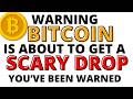 BTC EMERGENCY UPDATE:  Bitcoin is About to Get a Dramatic SCARY Drop - You've Been Warned!!!