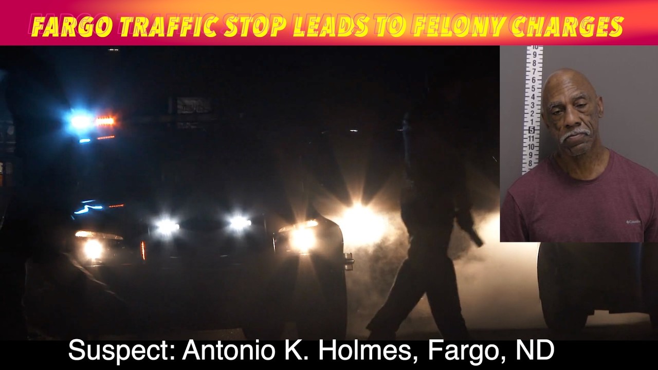 Fargo Traffic Stop Leads To Felony Charges - YouTube