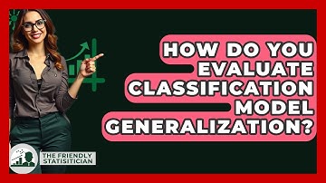 How Do You Evaluate Classification Model Generalization? - The Friendly Statistician