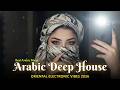 Arabic Deep House Music | Desert Oasis Deep House Mix | Oriental Electronic Vibes 2026 - Zakhar