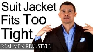 Man's Suit Jacket Fits Too Tight - Men's Clothing Alterations - Male Style  Advice Video 