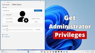 How to Get Administrator Privileges on Windows 11