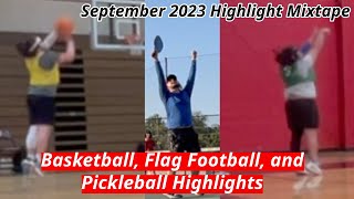 Crazy Basketball, Flag Football, and Pickleball Highlights 😱🔥 (Headband J September 2023 Mixtape) by Headband J 52 views 4 months ago 4 minutes, 13 seconds