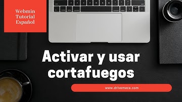 Webmin Tutorial Español - Activar y usar cortafuegos