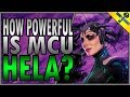 How Powerful is MCU Hela?