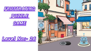 FRUSTRATING PUZZLE GAME - Level 26 | This Level is Nearly Impossible