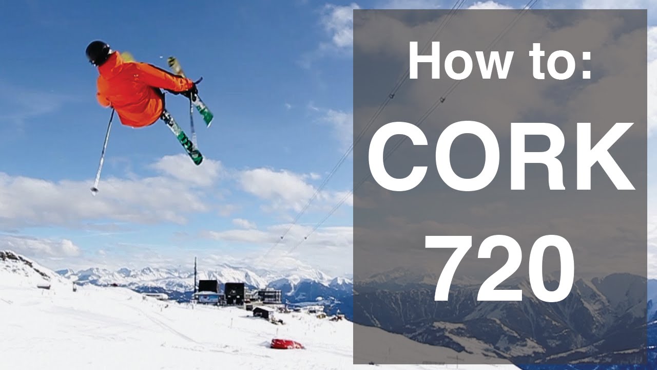 How To Cork 720 On Skis Youtube with How To Cork 720 Snowboard