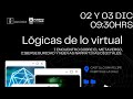 Lógicas de lo Virtual: I Encuentro sobre el metaverso, ciberseguridad y nuevas narrativas digitales