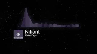 Nifiant - Rainy Days (OUT NOW) INDIE DANCE TOP HIT 2022