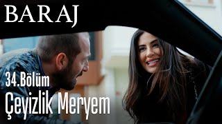 Çeyizlik Meryem - Baraj 34. Bölüm