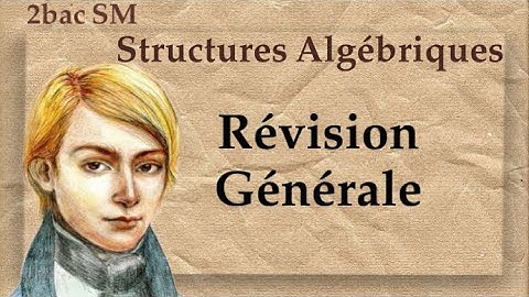 Révision Générale : Structure Algébrique { National SM }