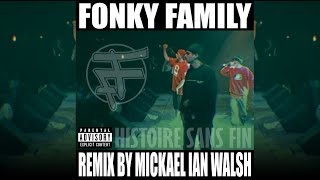 Fonky Family - Histoire sans fin [Remix par Mickael IAN Walsh]