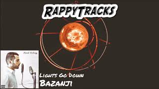 Bazanji - Lights Go Down