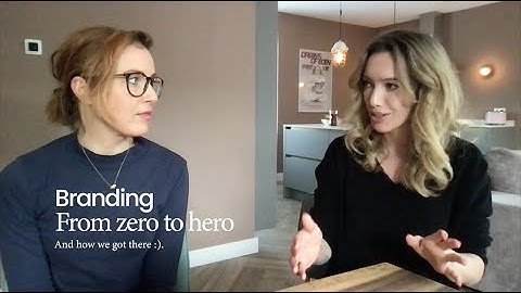 Branding, from zero to hero.